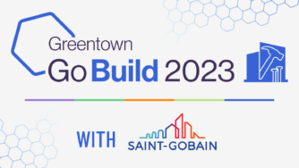 Greentown Labs Announces Go Build 2023 with Saint-Gobain