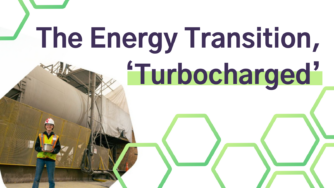The Energy Transition, ‘Turbocharged’