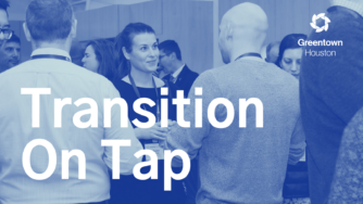 Greentown Houston Fourth Anniversary Transition On Tap
